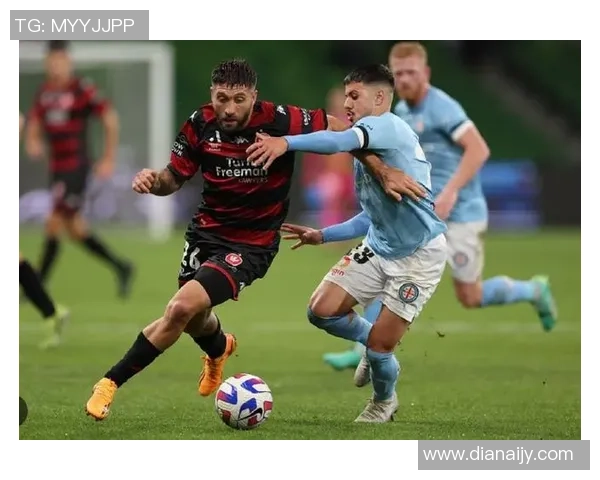 墨尔本城对阵西悉尼精彩直播全程回顾与赛后分析 墨尔本城对阵西悉尼精彩直播全程回顾与赛后分析